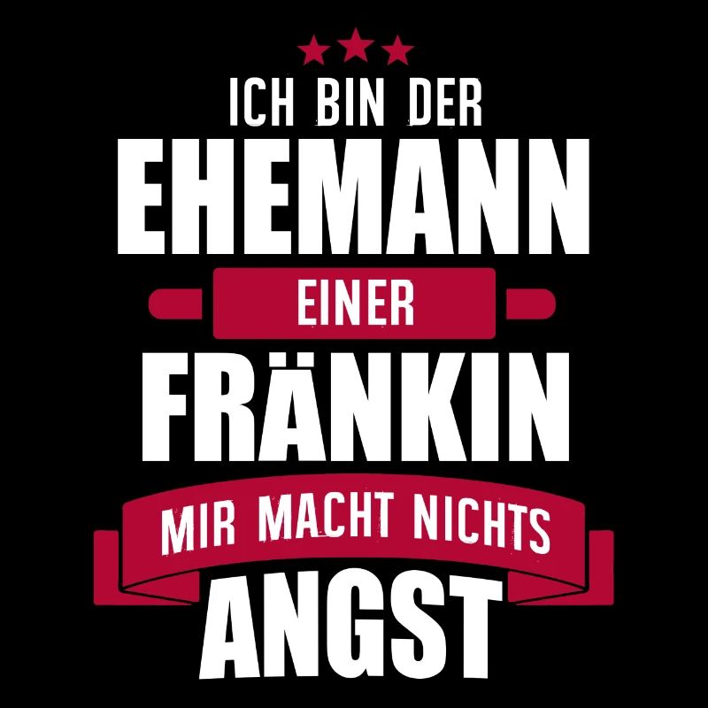 EHEMANN EINER FRÄNKIN - FRANKEN - EHE - GESCHENK