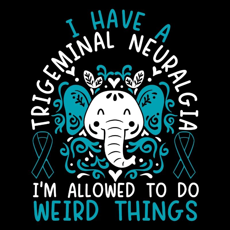 I Have A Trigeminal Neuralgia Nerve Disorder
