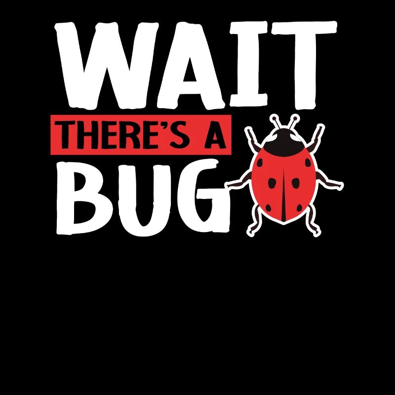Wait There's A Bug Future Entomologist Ladybug
