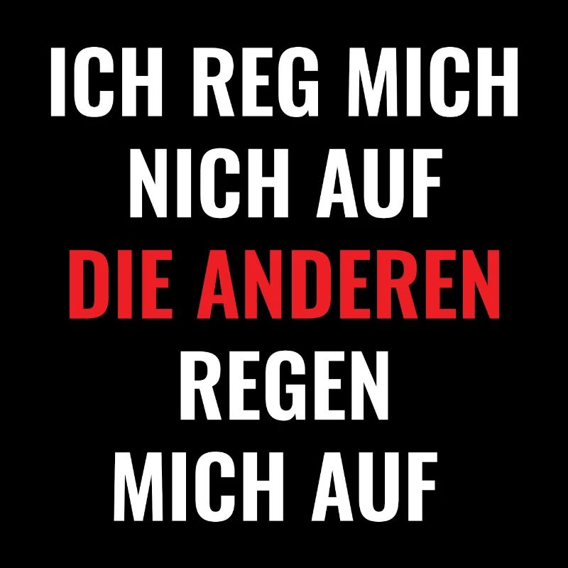 Ich Reg Mich Nich Auf | Cooler Spruch