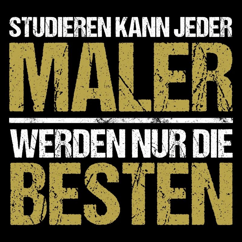 Studieren kann jeder - Maler Edition