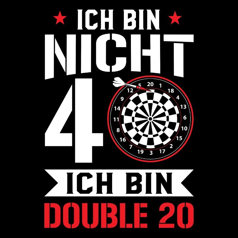 Ich Bin Nicht 40 Ich Bin Double 20 40. Geburtstag