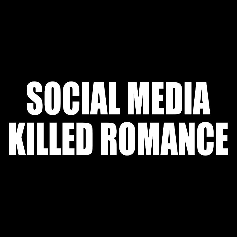 social media killed romance