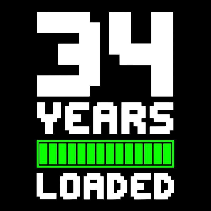 34 Years Loaded 34th Birthday