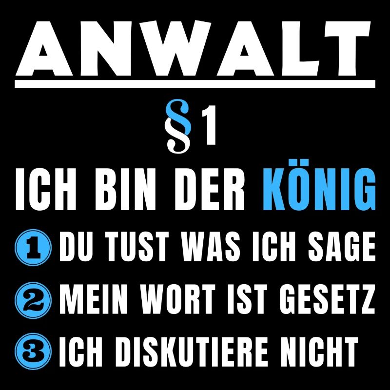 Anwalt Geschenk - Ich bin der König