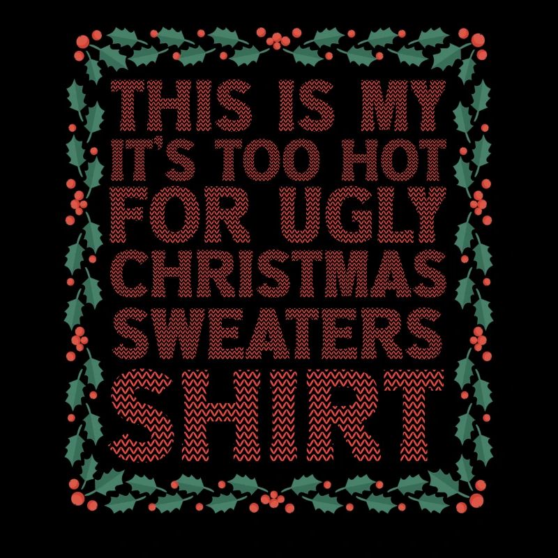 C’est mon pull de Noël il fait trop chaud pour un vilain