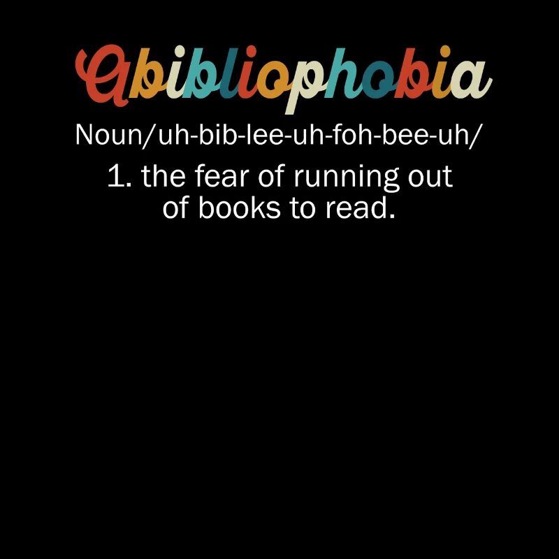 Abibliophobia Bookworm Reading Books