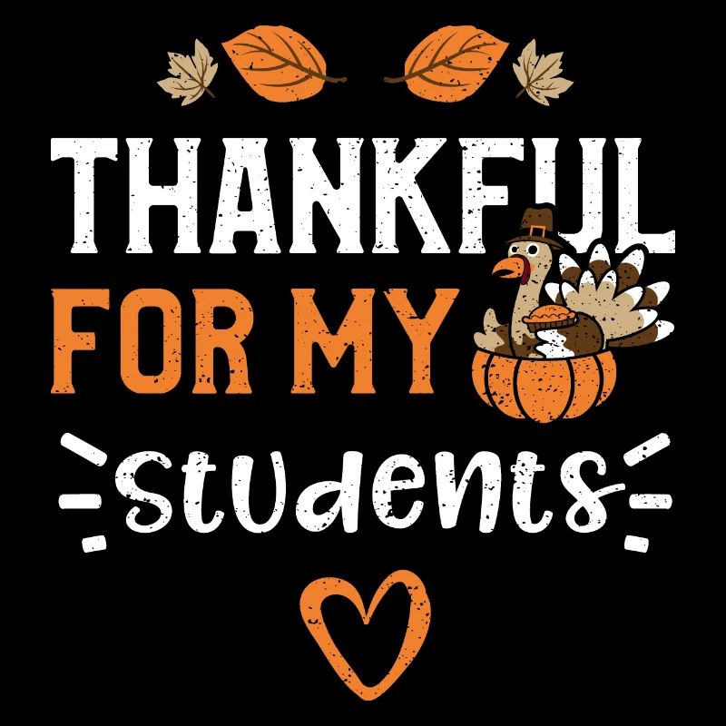 Thankful For My Students
