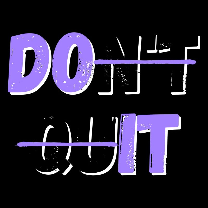 Don't give up! /Do it