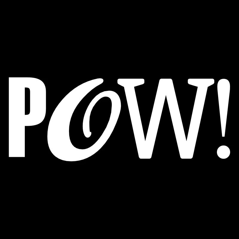 Pow !