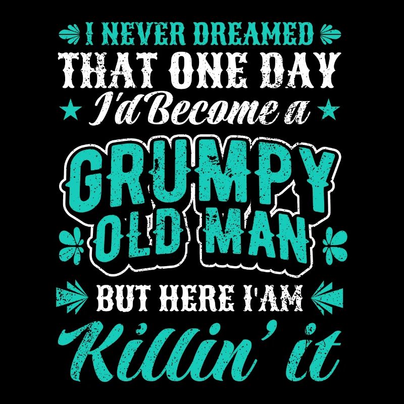Grandpa Grandfather Retirement Become A Grumpy Old Man