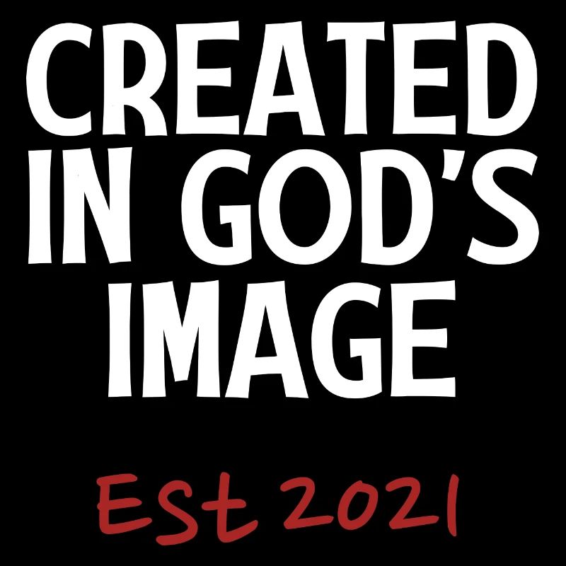 Created in God's Image Est 2021
