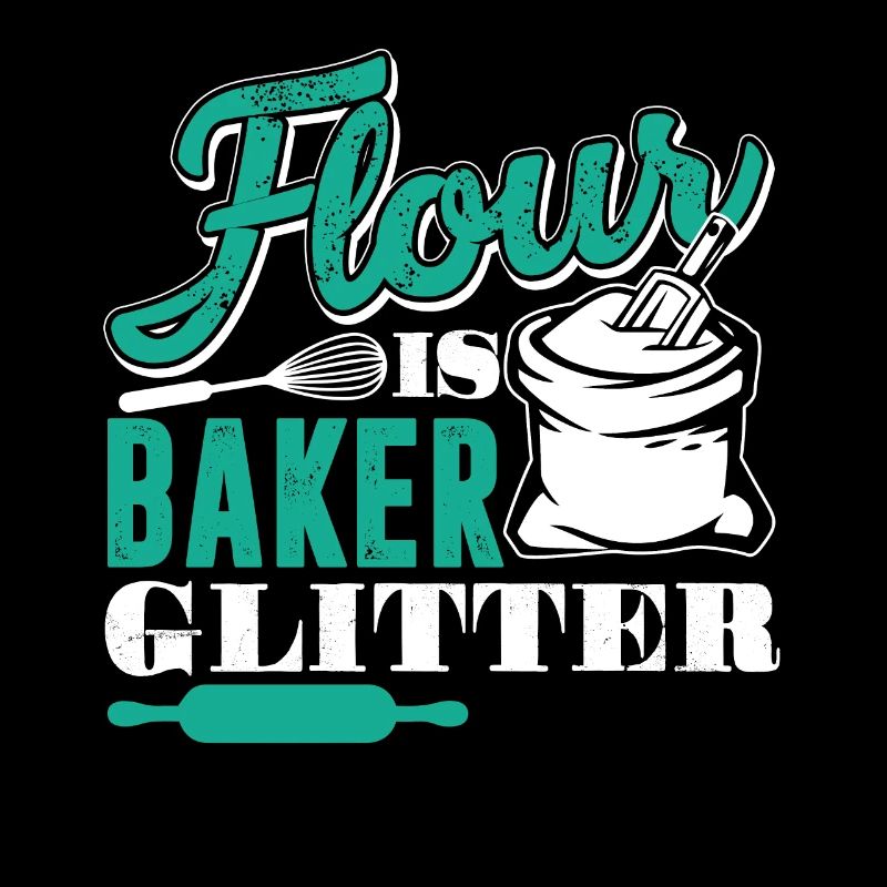 Baker Flour Is Baker Glitter