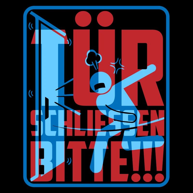 Tuer schliessen bitte | Farben änderbar