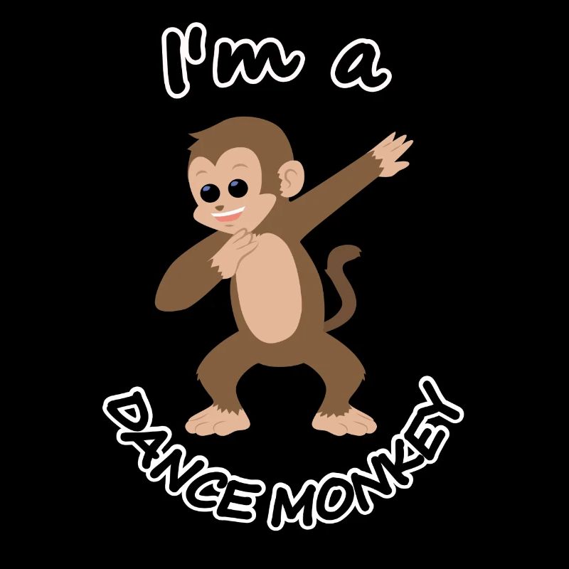 I'm Dance Monkey