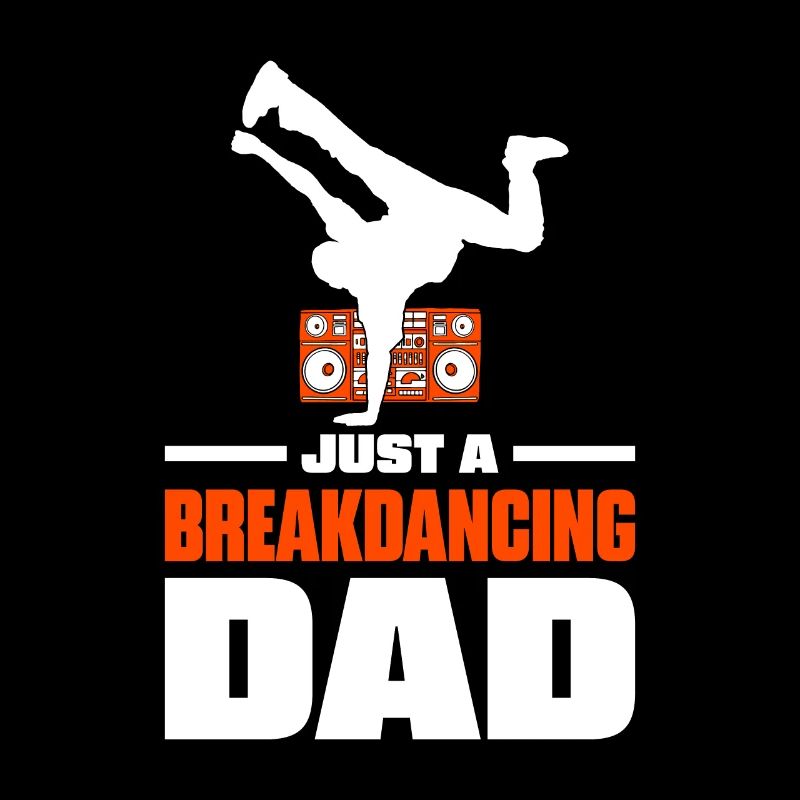 Breakdance Breakdancer Breakdancing Vater