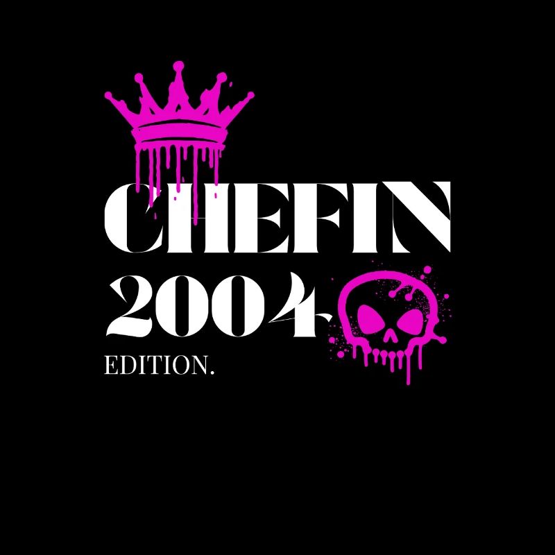 Chefin Edition 2004 21 Geburtstag Spruch