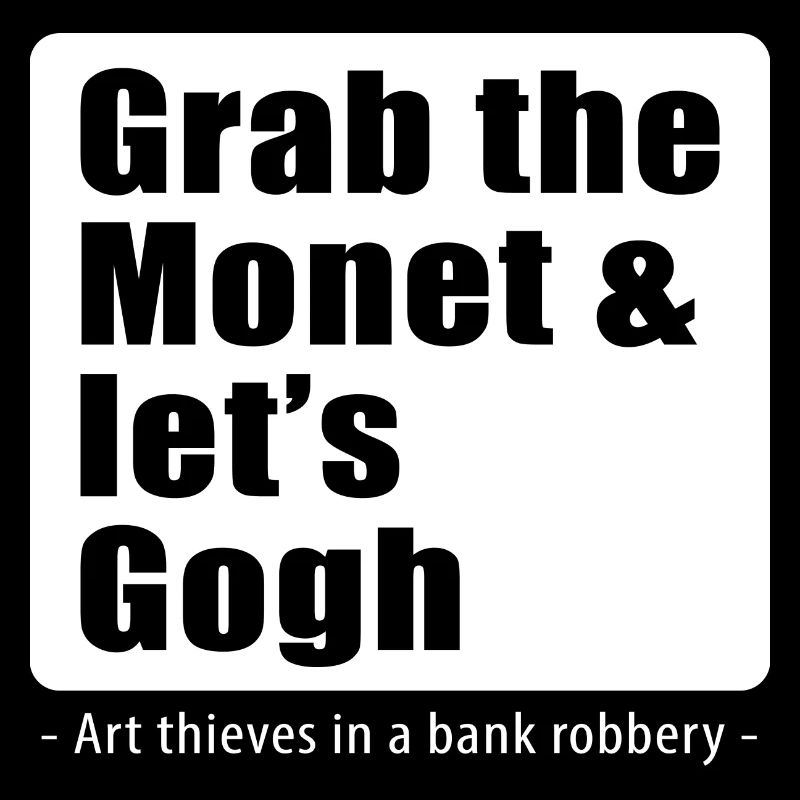 Art Drôle de jeu de mots Monet Van Gogh