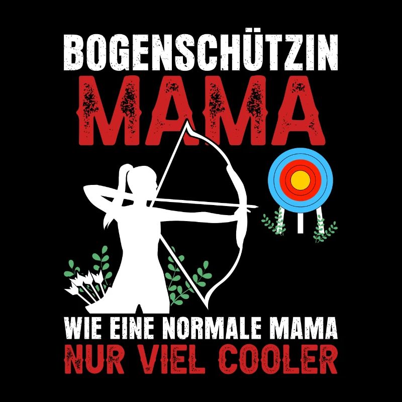 Bogenschützin Mama Bogenschießen Geschenk Mutter