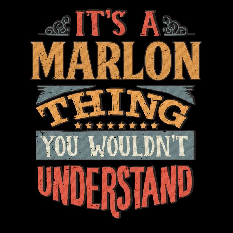 C’est une chose marlon que vous ne comprendriez pas -