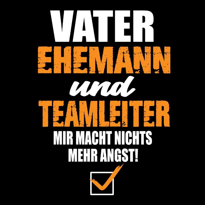 Vater Ehemann und Teamleiter