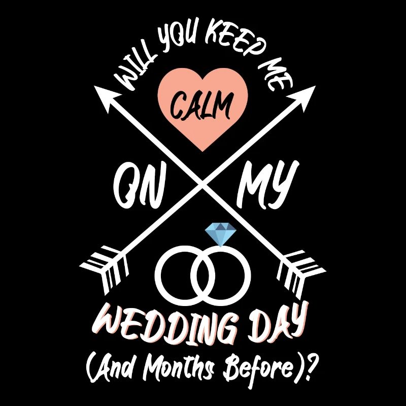 Will You Keep Me Calm On Wedding Day