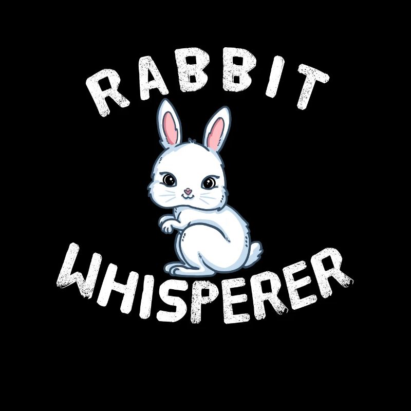 Funny Rabbit Lover Rabbit Whisperer