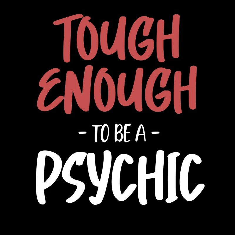 Hard enough to be a psychic