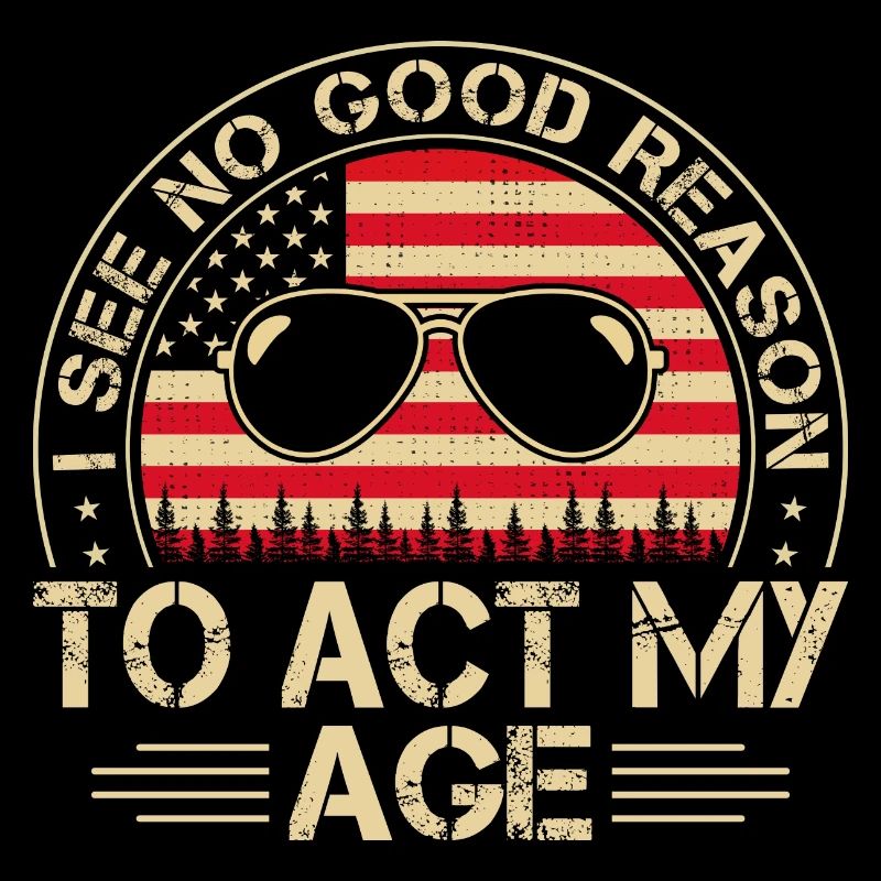 Vintage Act My Age Drôle de jeu de mots Humour adulte
