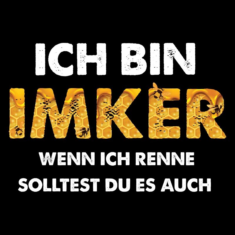 Ich Bin Imker - Hobby Imker Bienen Spruch Geschenk