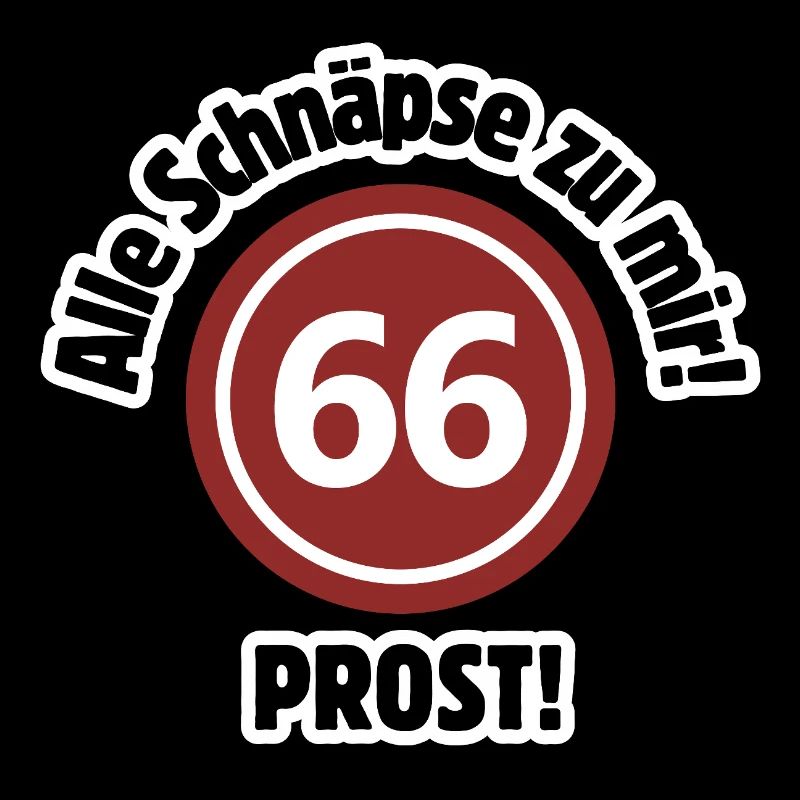 66e anniversaire – Tout du schnaps à moi ! Nombre de schnaps