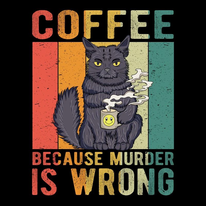 Coffee Because Murder Is Wrong