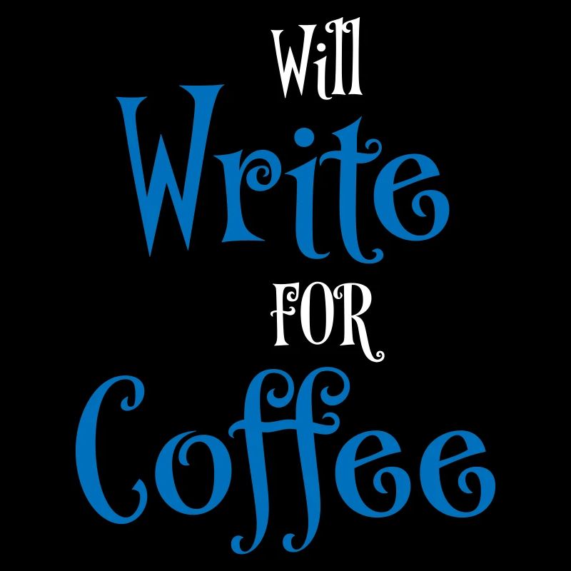 Will write for coffee