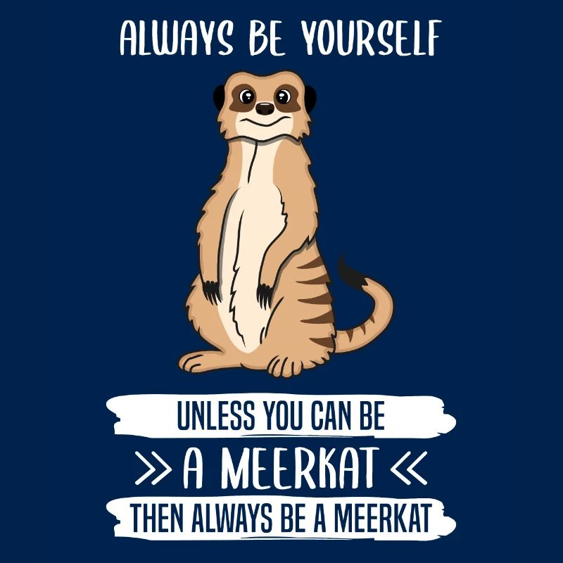 Erdmännchen Sei Immer Du Selbst Spruch Geschenk