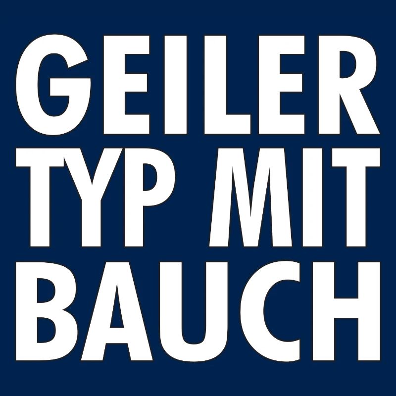 geiler typ mit bauch Geschenkidee