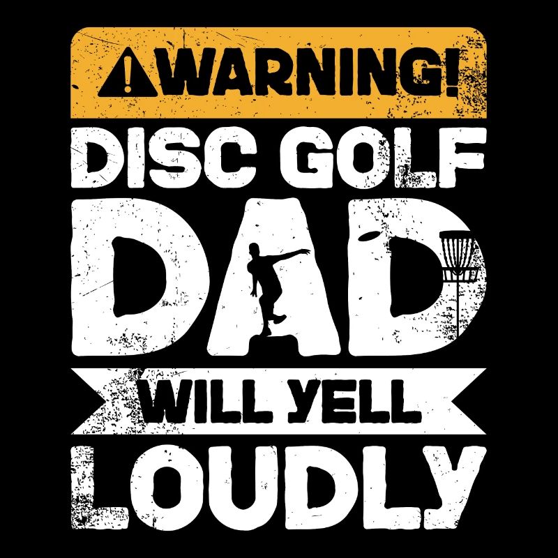 Warning Screaming - Disc Golf Dad