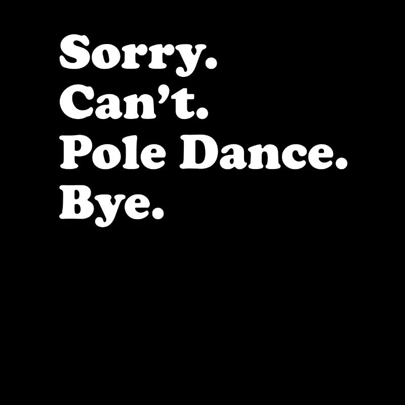 Tut Mir Leid, Can't Bye - Pole Dance