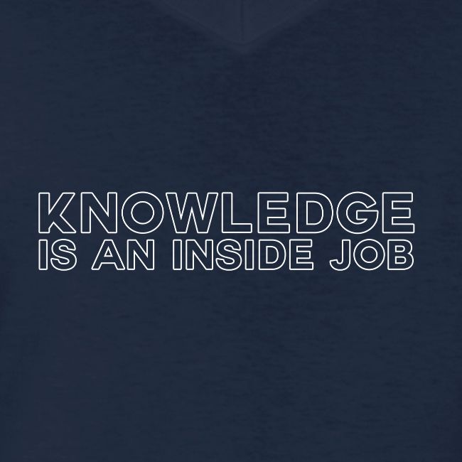 Knowledge is an inside job - modern