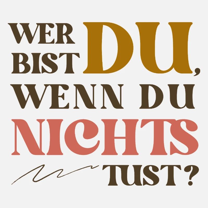 Wer bist du, wenn du nichts tust? Selbstfürsorge 