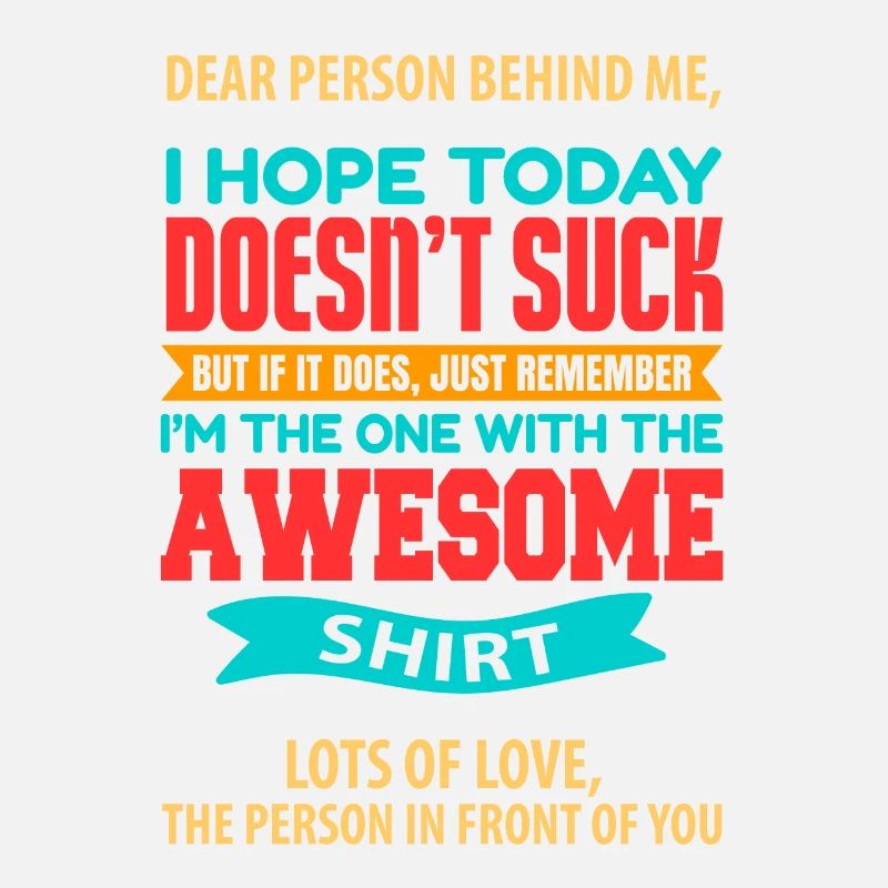 Chère personne derrière moi Pensée positive