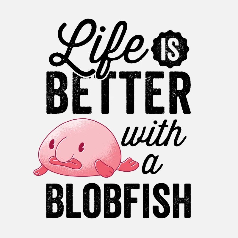 All better with blobfish funny blobfish