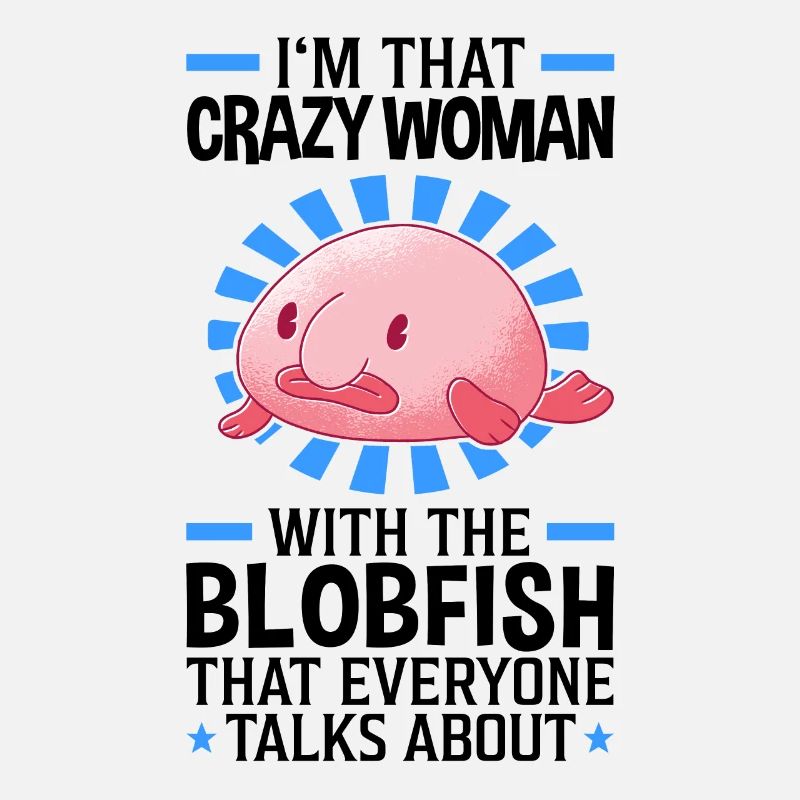 Femme folle avec le blobfish