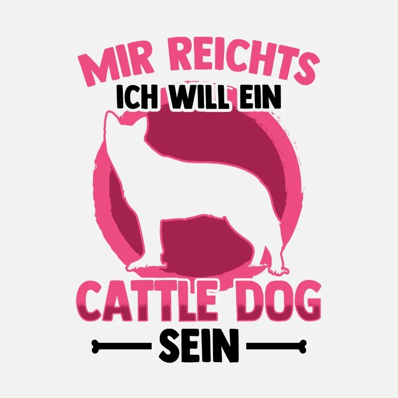 Ich will ein Australian Cattle Dog sein