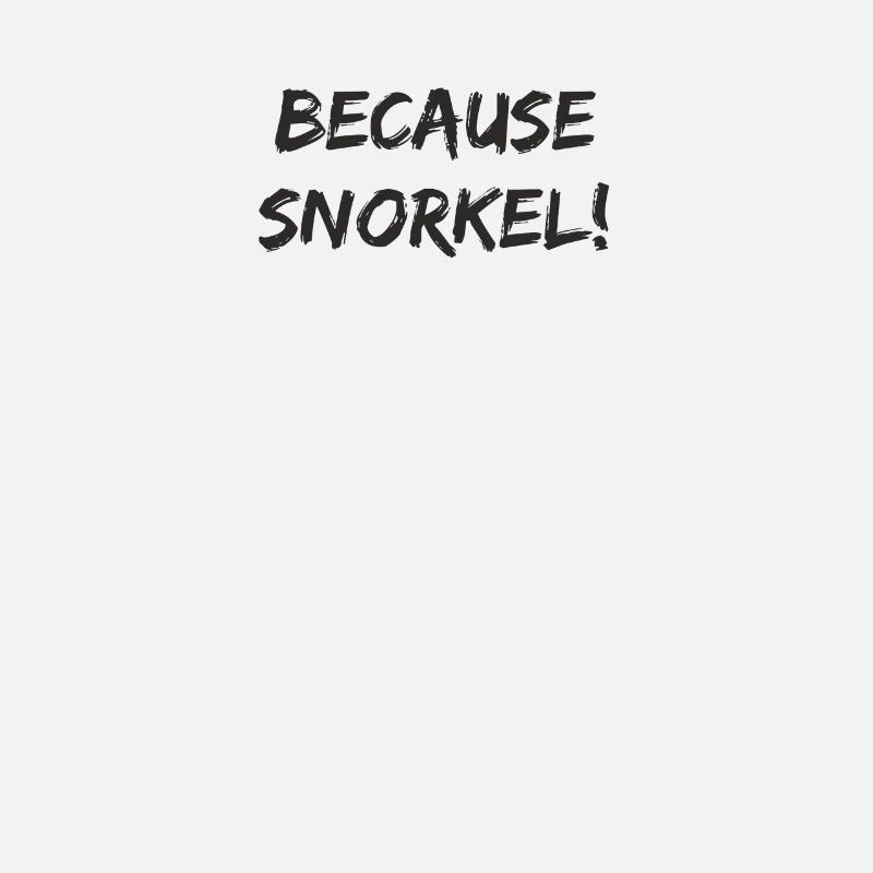 Tauchen - Because Snorkel