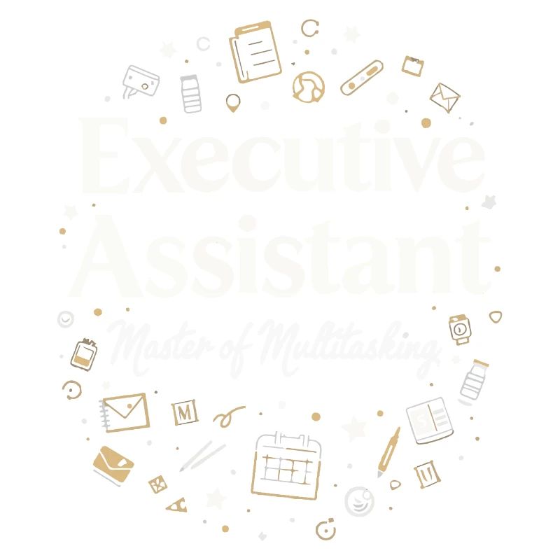 Executive Assistant Master of Multitasking