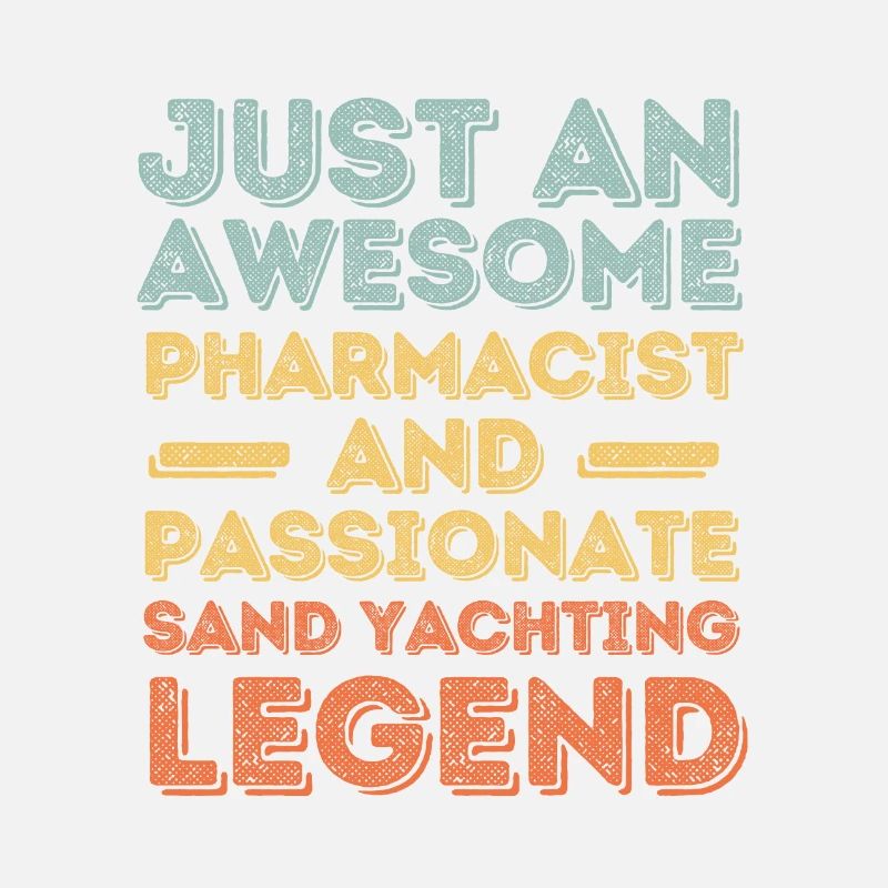 Pharmacist Sand Yachting legend retro