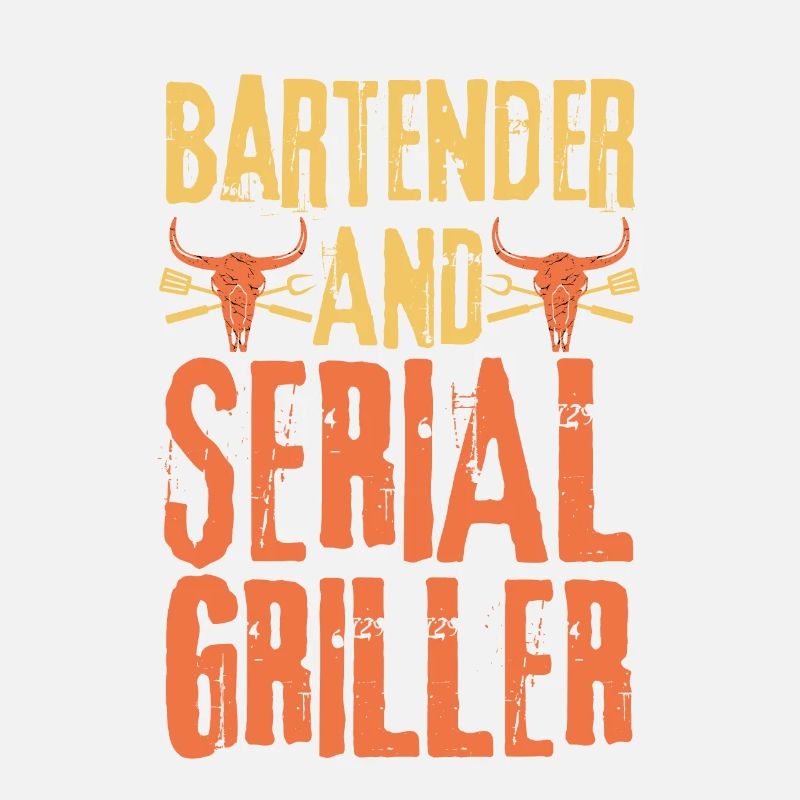 Bartender and Serial Griller