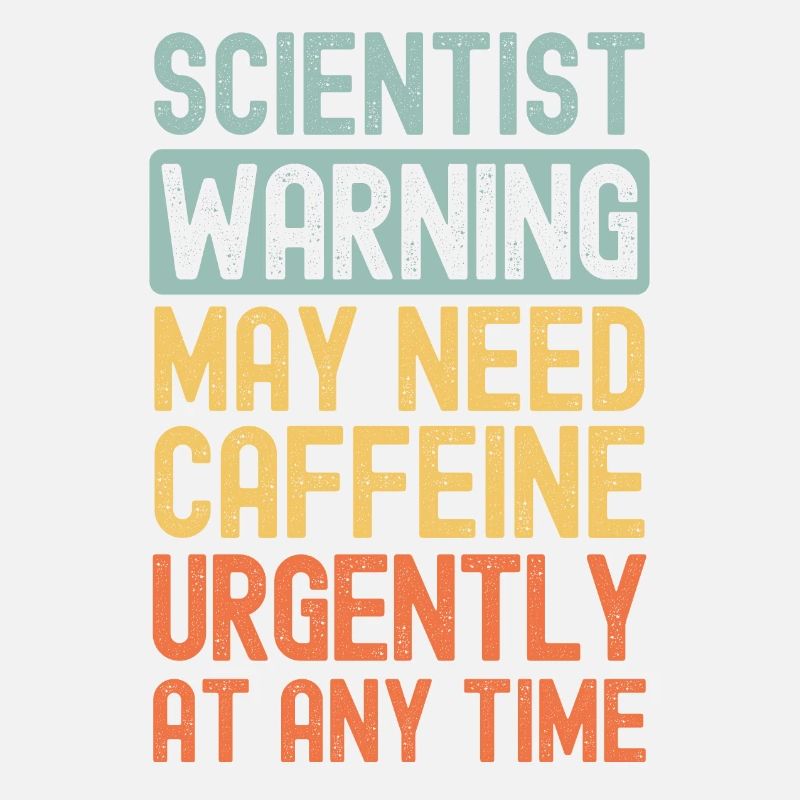 Scientist need coffee urgently