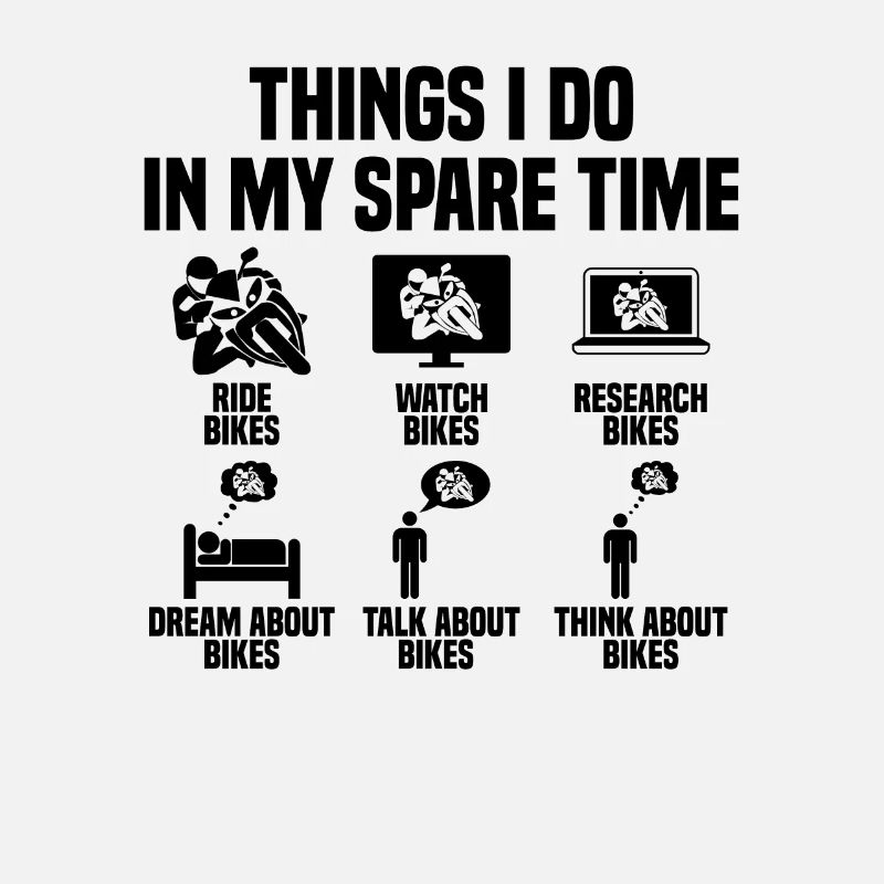 Things I do in my spare time Motorcycle