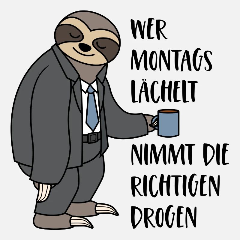 Faultier Spruch Montag Arbeit Wer Montags lächelt